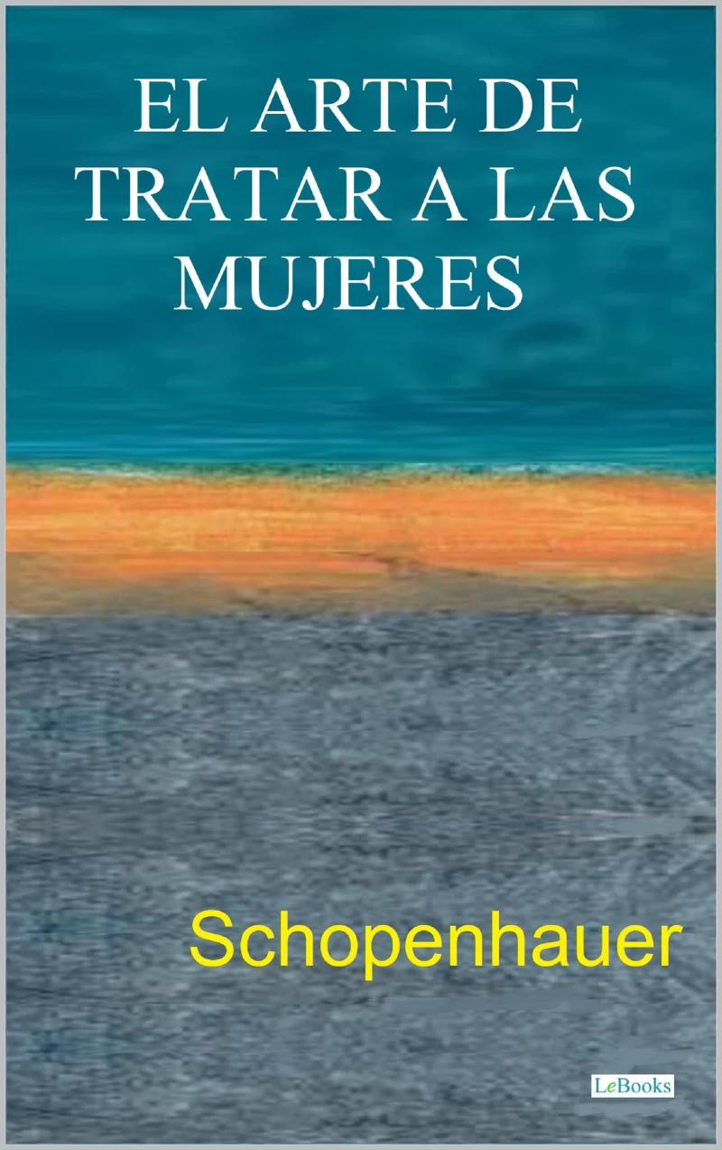 Portada: EL ARTE DE TRATAR A LAS MUJERES