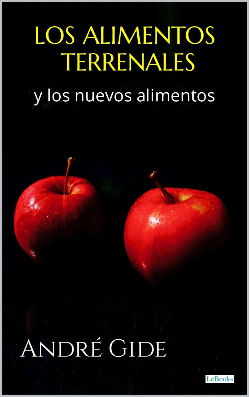 Portada: Los Alimentos Terrenales y Los Nuevos Alimentos