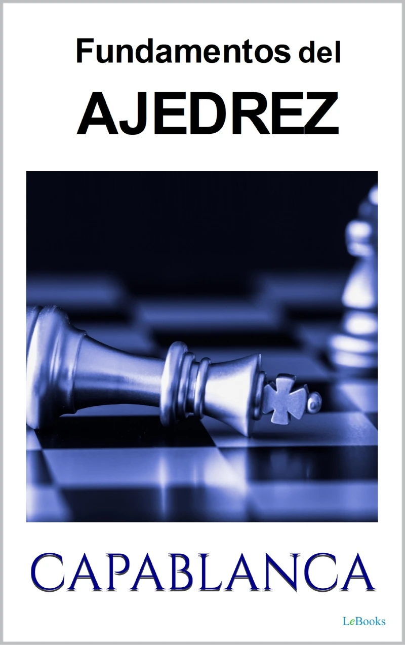 Portada: FUNDAMENTOS DEL AJEDREZ - Capablanca