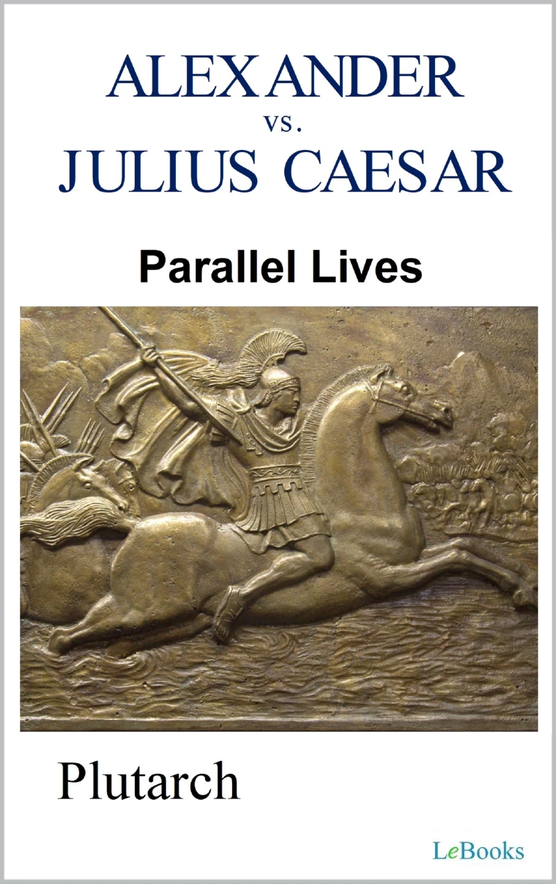 Portada: Parallel Lives: Alexander vs Julius Caesar