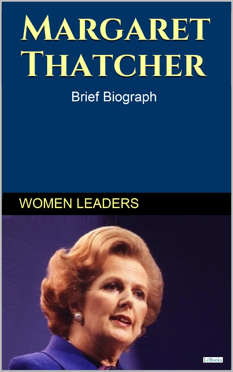 Portada: MARGARETH THATCHER - Brief Biography
