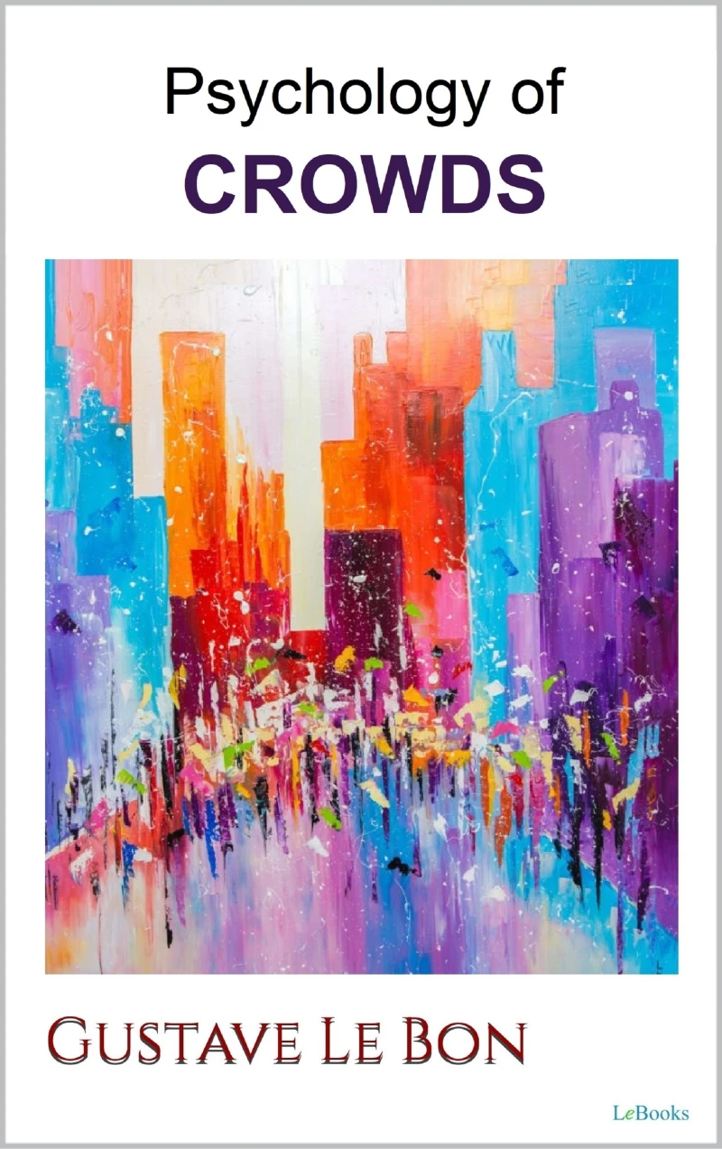 Portada: PSYCHOLOGY OF CROWDS - Le Bon