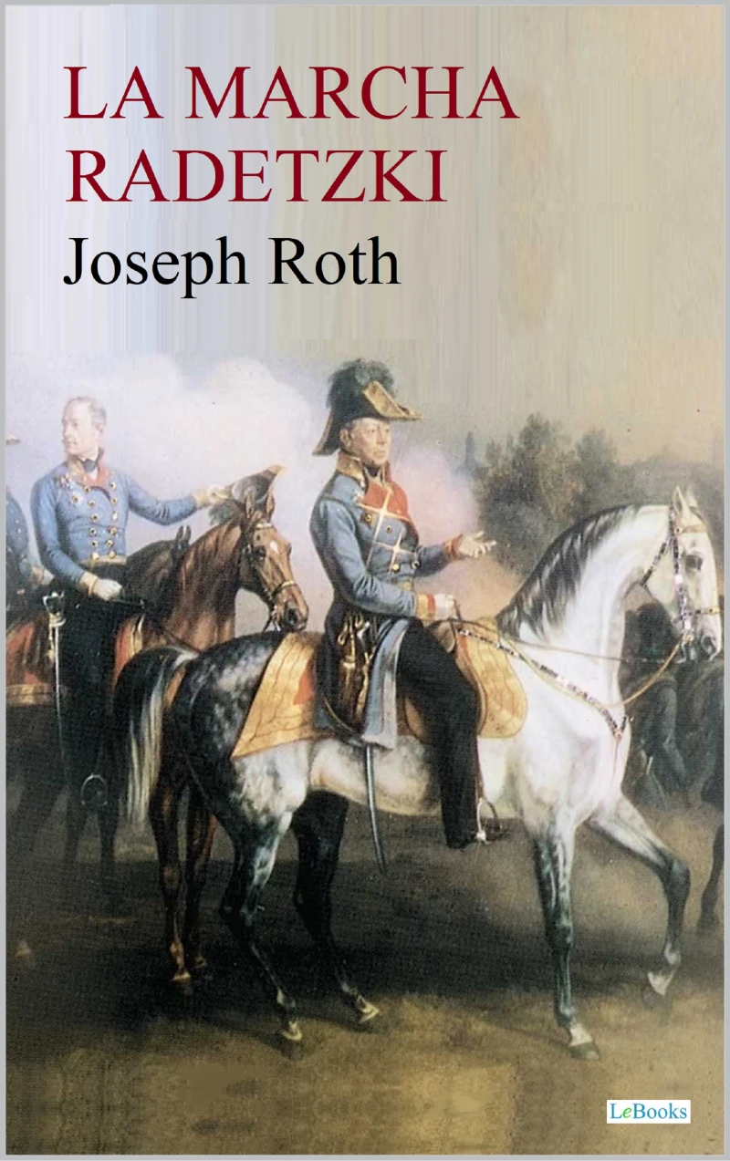 Portada: LA MARCHA RADETZKY - Joseph Roth