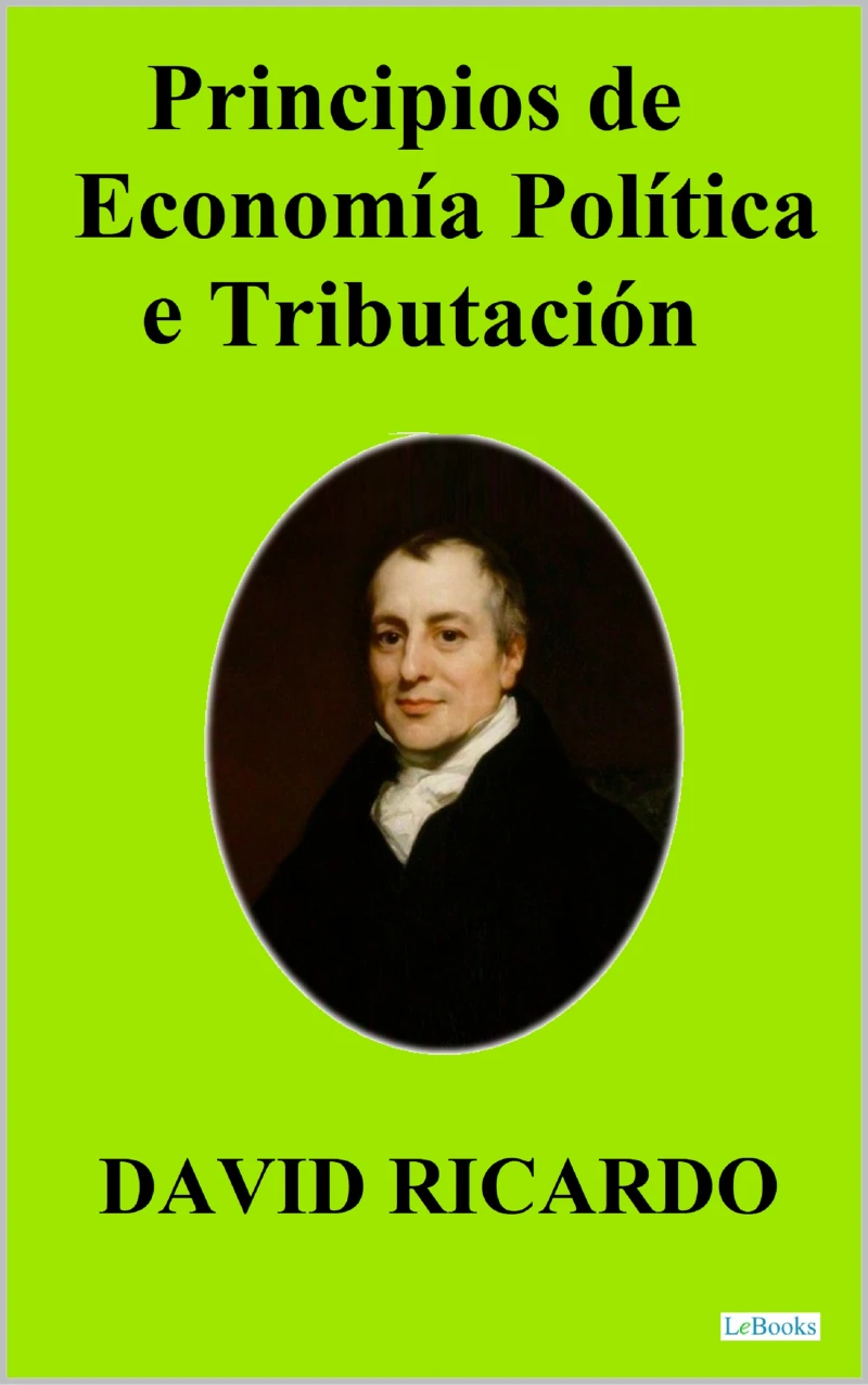 Portada: PRINCIPIOS DE ECONOMIA POLITICA Y TRIBUTACION - David Ricardo
