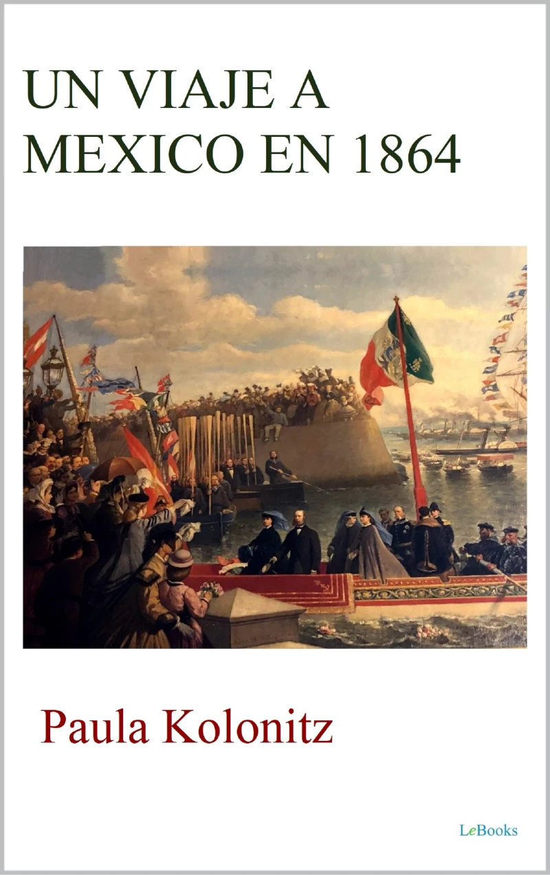 Portada: UN VIAJE A MEXICO EN 1864