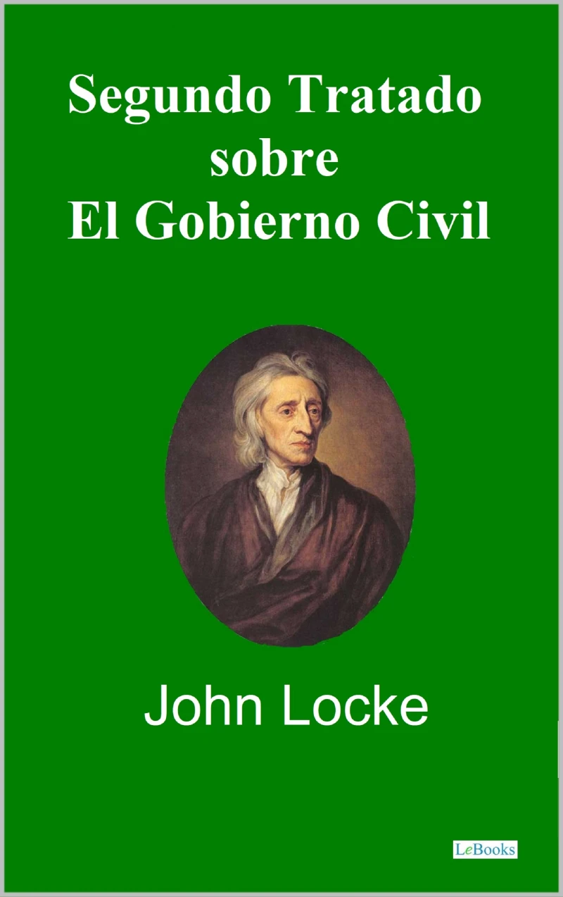 Portada: Segundo Tratado Sobre el Gobierno Civil - John Locke