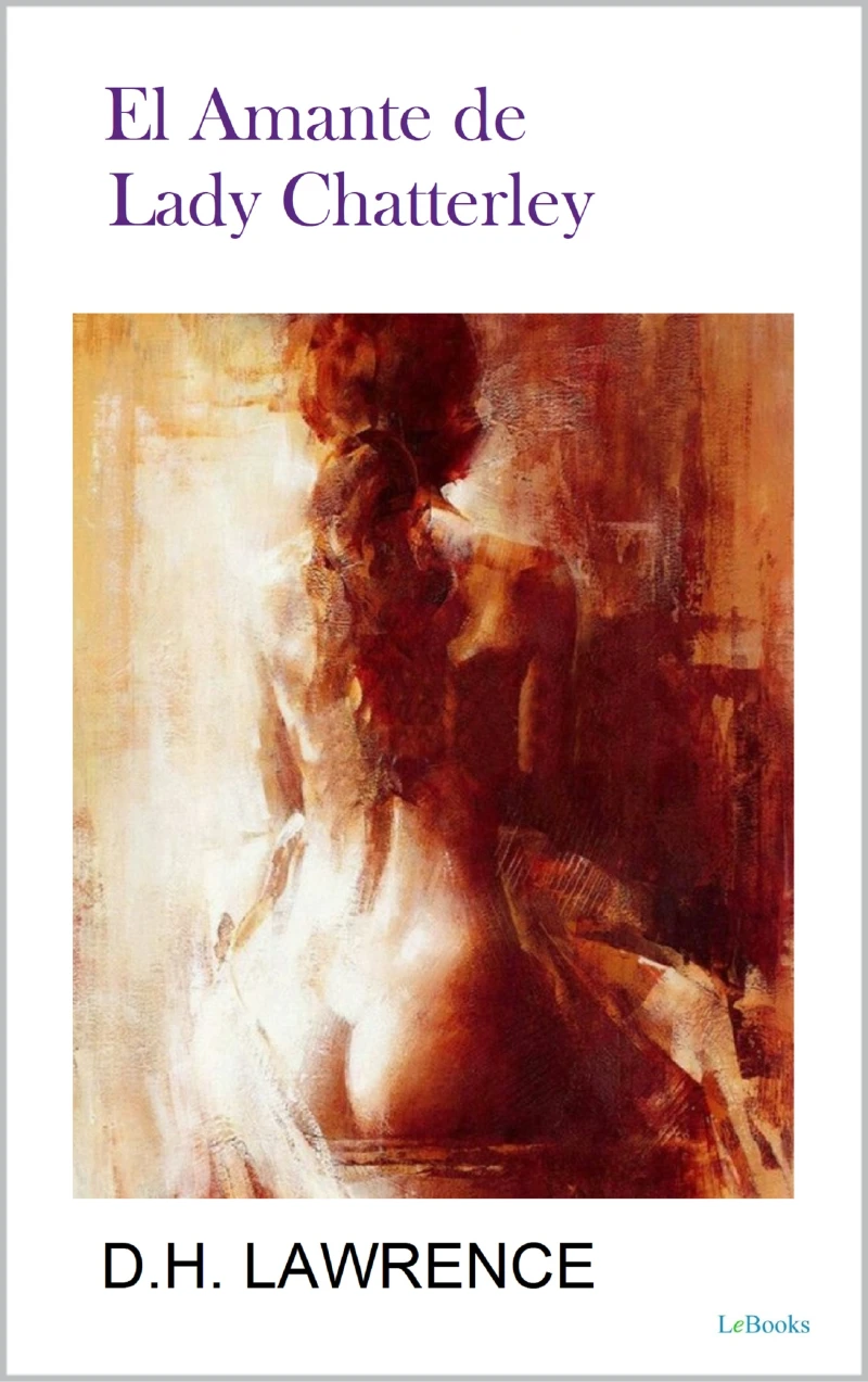 Portada: EL AMANTE DE LADY CHATTERLEY - DH Lawrence