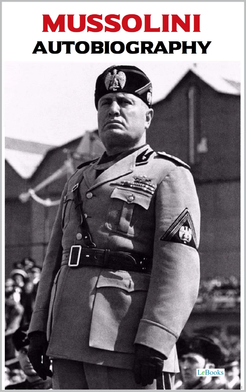 Portada: Benito Mussolini - Autobiography