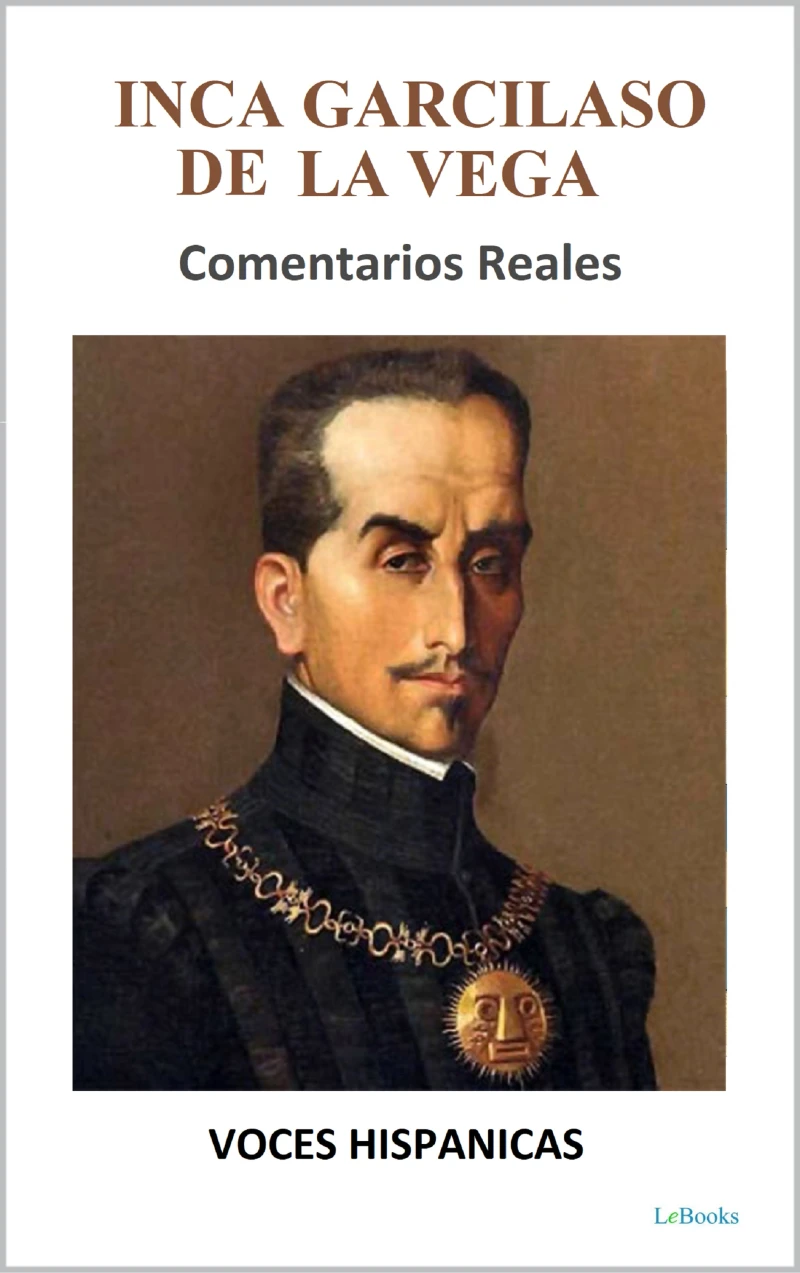 Portada: Inca Garcilaso de la Vega - Comentarios Reales