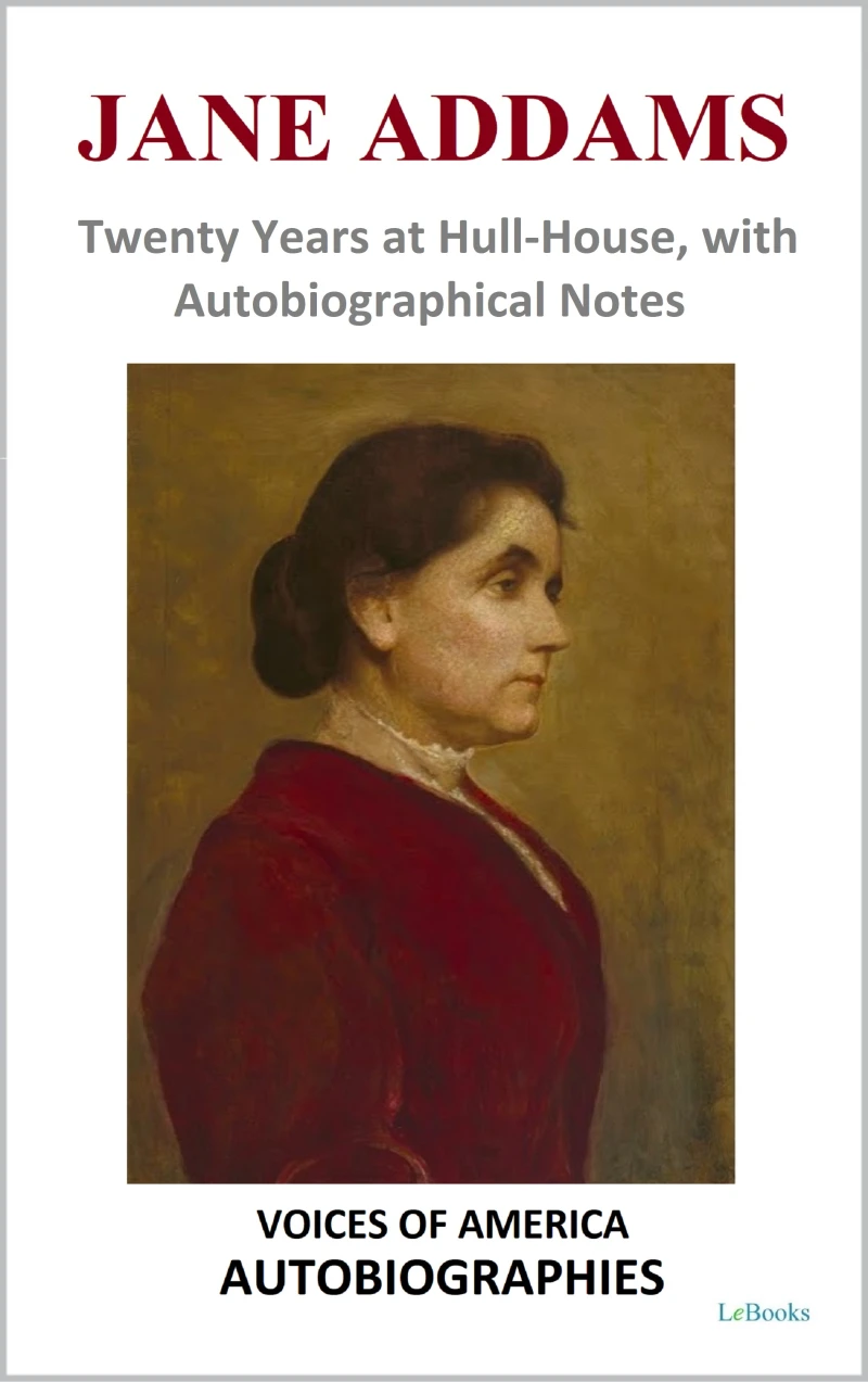Portada: Jane Addams - Twenty Years at Hull-House