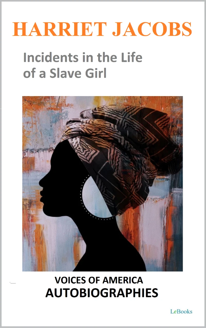 Portada: Harriet Jacobs - Incidents in the Life of a Slave Girl