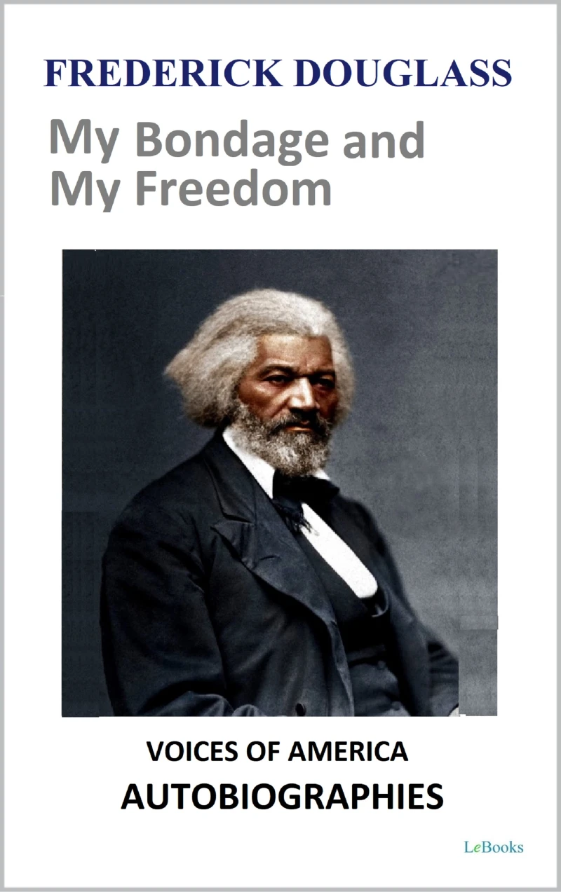 Portada: Frederick Douglass - My Bondage and My Freedom