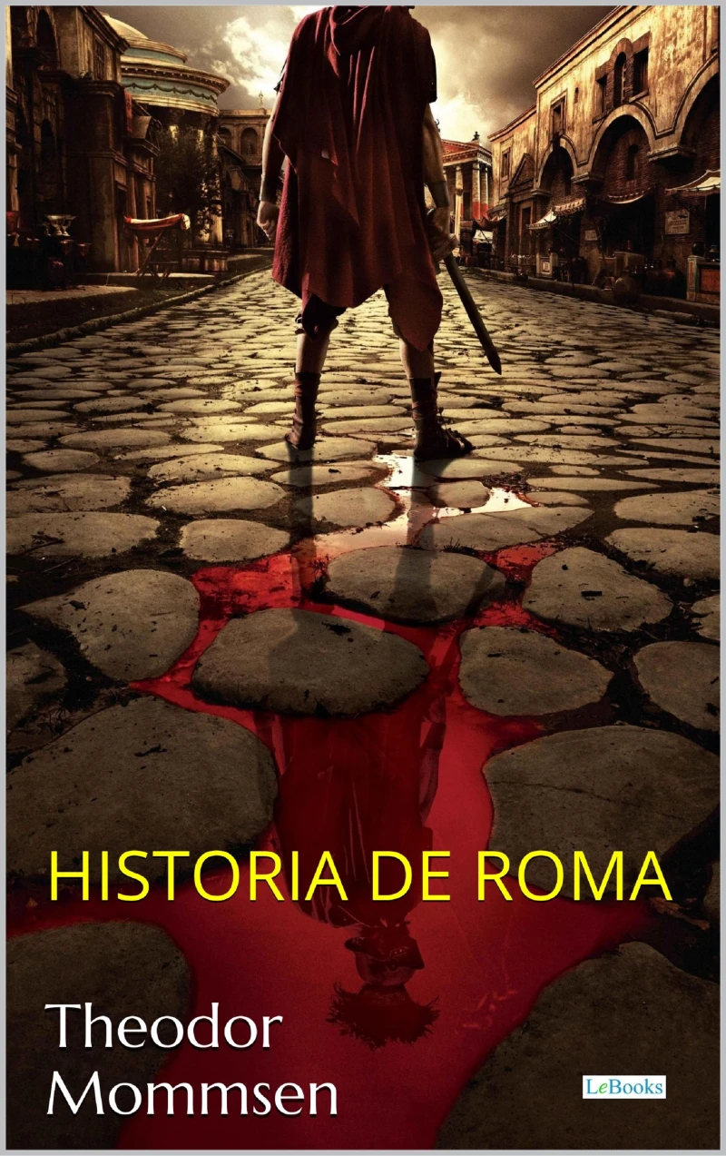 Portada: HISTORIA DE ROMA - T. Mommsen