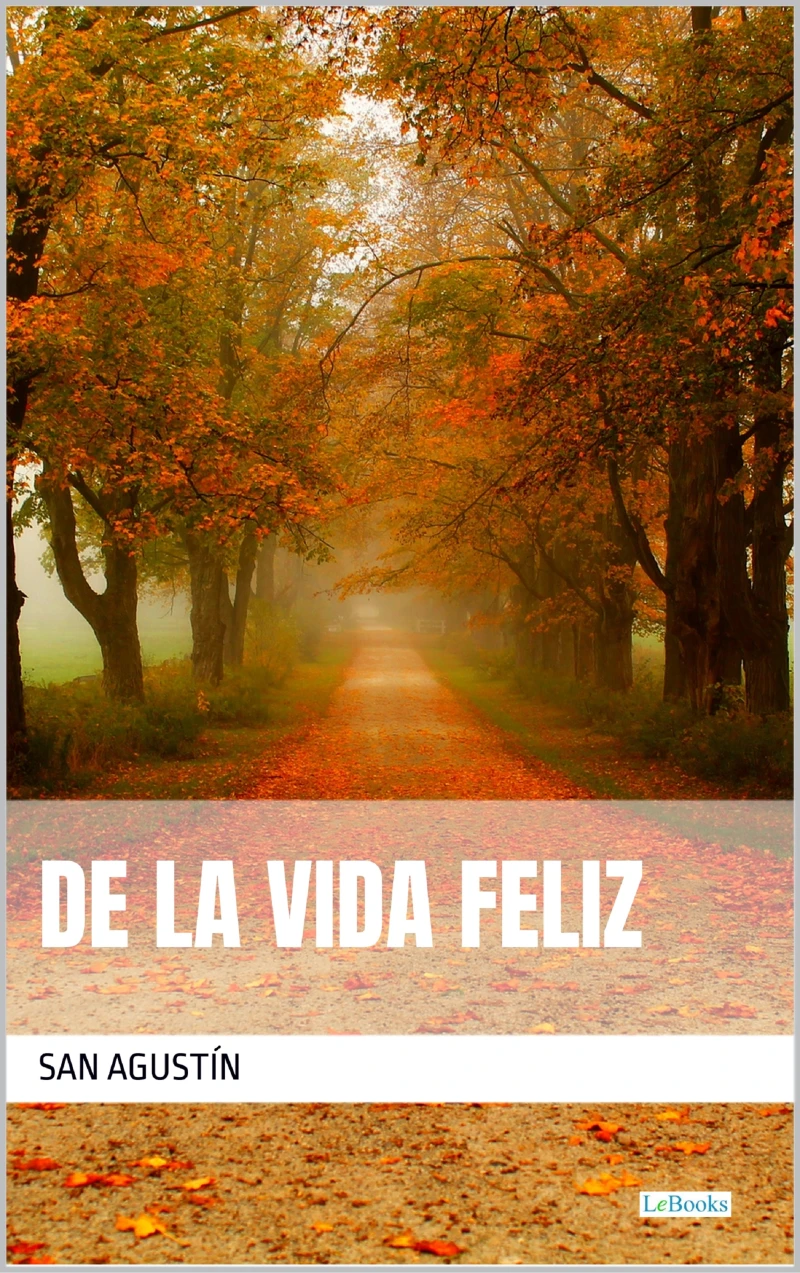 Portada: De la Vida Feliz - San Agustín