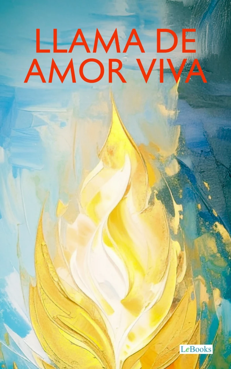 Portada: Llama de Amor Viva - San Juan de la Cruz