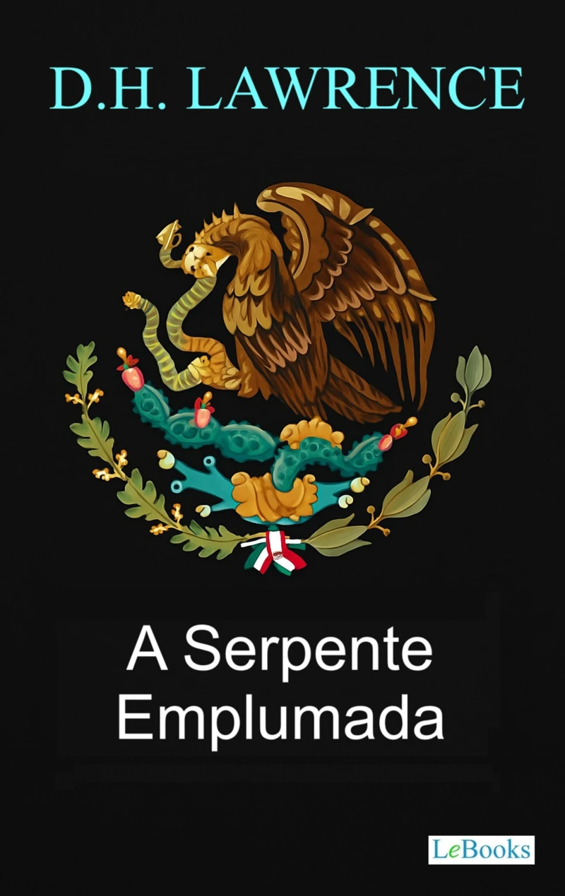 Portada: La Serpiente Emplumada - D.H. Lawrence