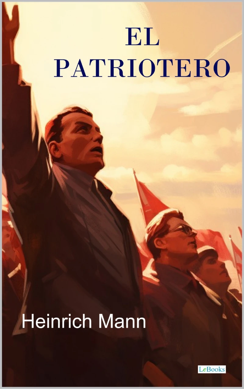 Portada: El Patriotero - Heinrich Mann