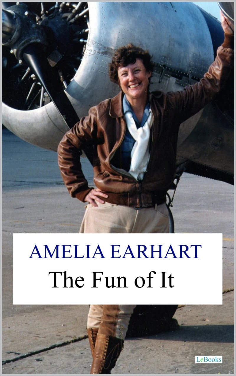 Portada: The Fun of It - Amelia Earhart
