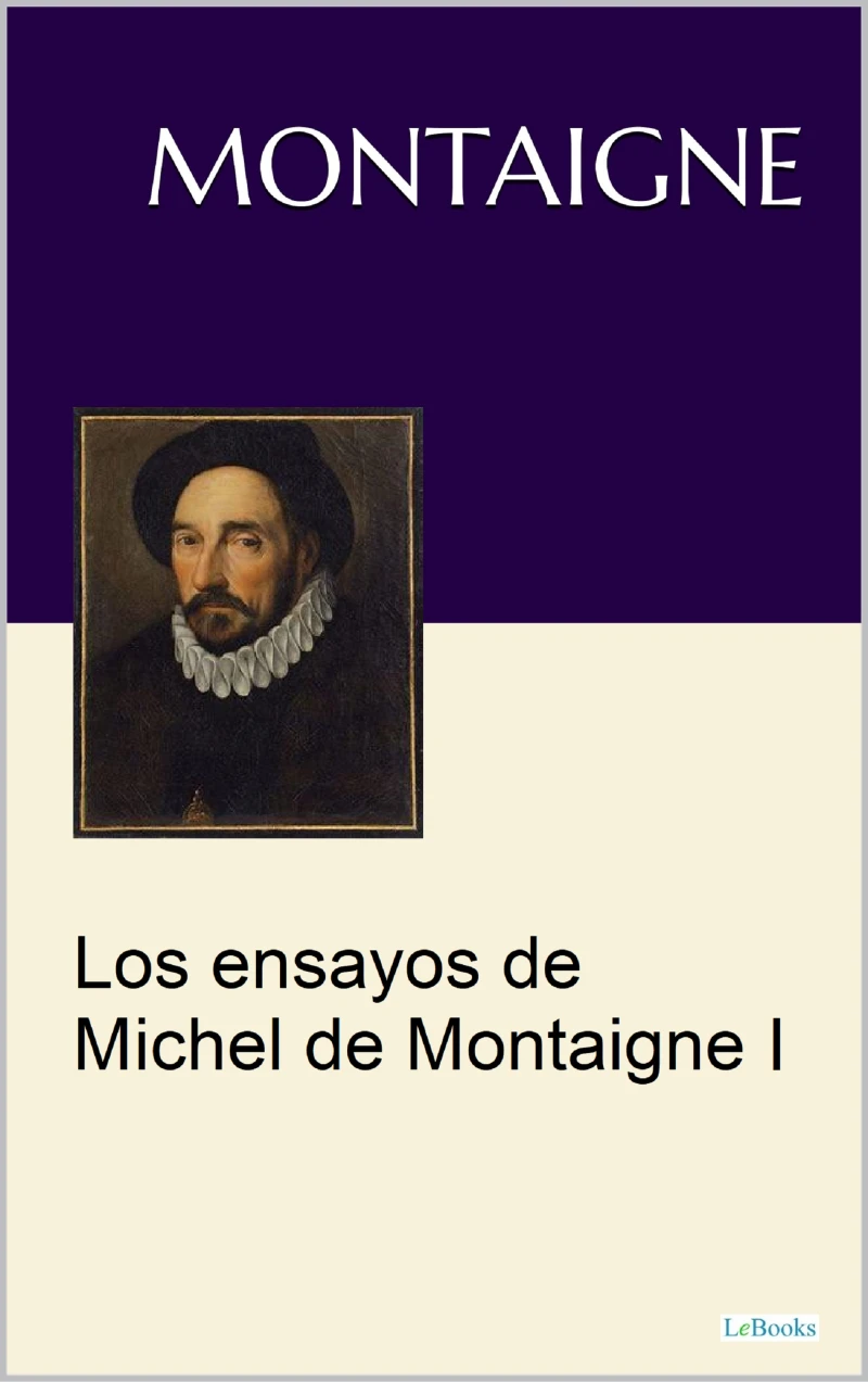 Portada: Los Ensayos Michel de Montaigne I