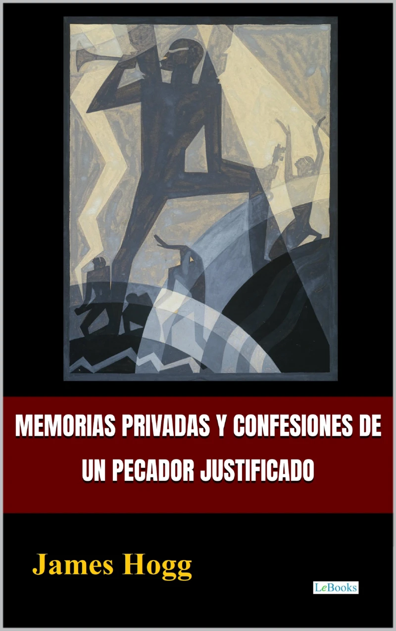Portada: Memorias privadas y confesiones de un pecador justificado