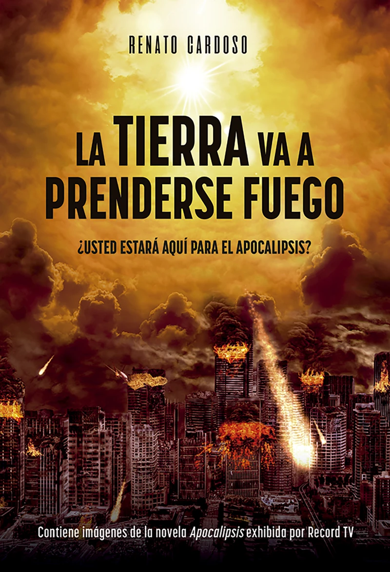 Portada: La Tierra Va a Prenderse Fuego