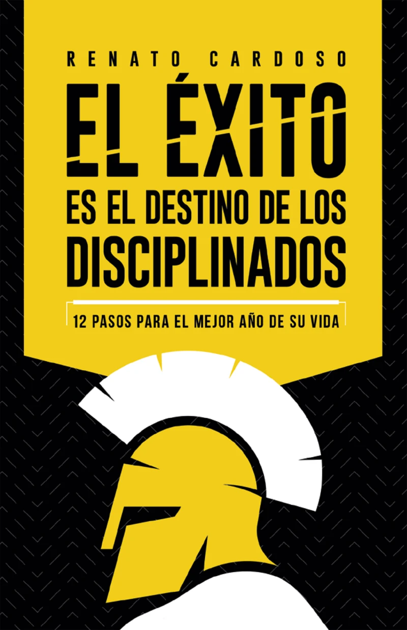 Portada: El éxito es el destino de los disciplinados