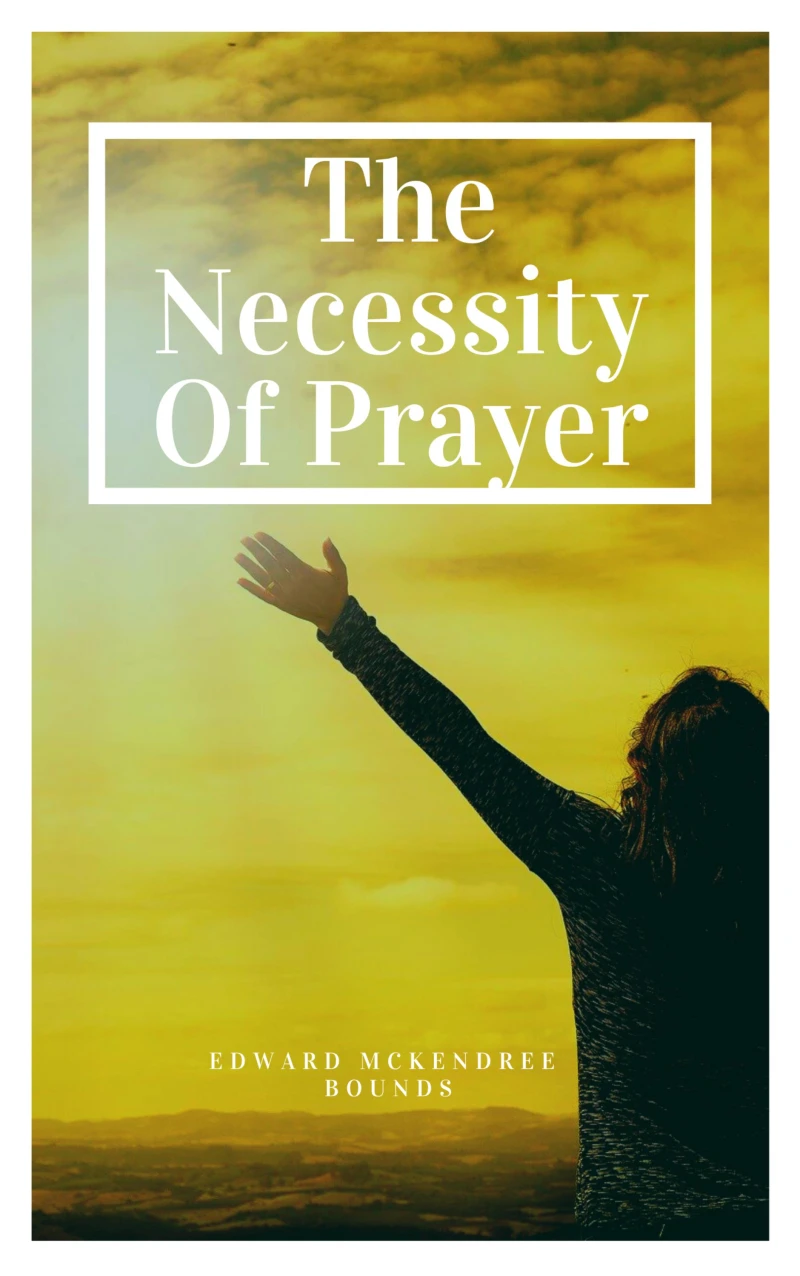 Portada: The Necessity of Prayer