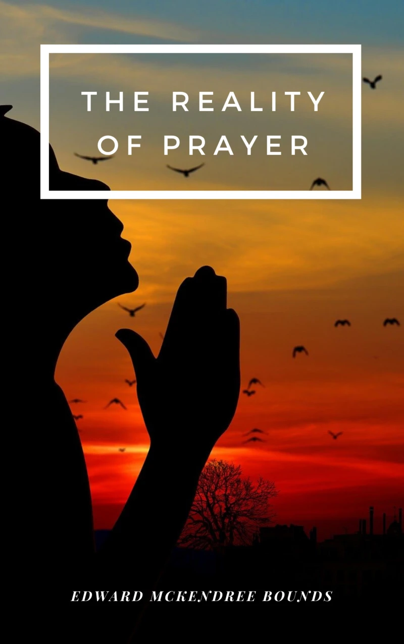 Portada: The Reality of Prayer