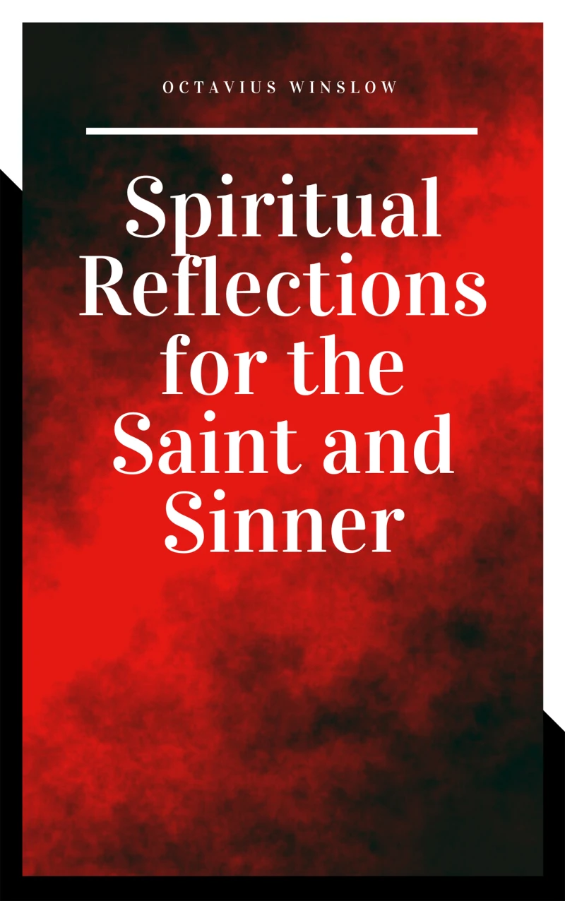 Portada: Spiritual Reflections for the Saint and Sinner