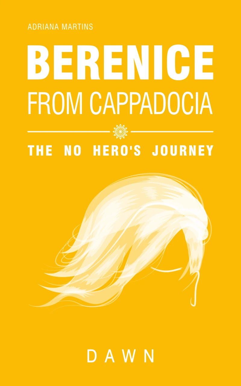 Portada: Berenice from Cappadocia: the no hero's journey - dawn