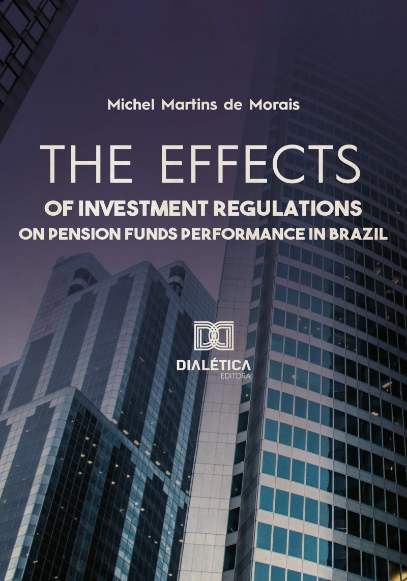 Portada: The effects of investment regulations on pension funds performance in Brazil