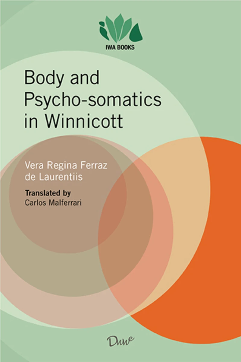 Portada: Body and psycho-somatics in Winnicott