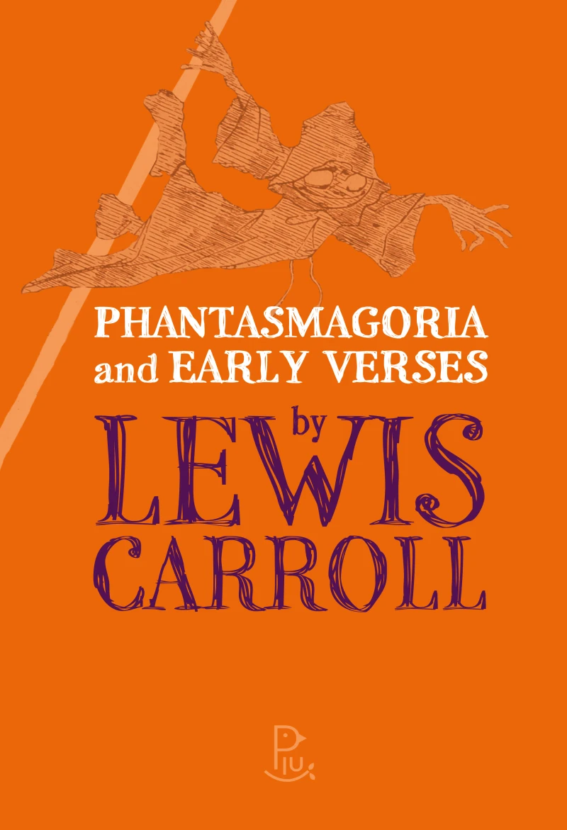 Portada: Phantasmagoria and Early Verses by Lewis Carroll