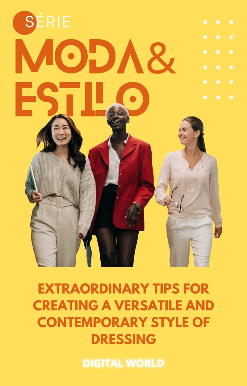 Portada: Extraordinary tips for creating a versatile and contemporary style of dressing