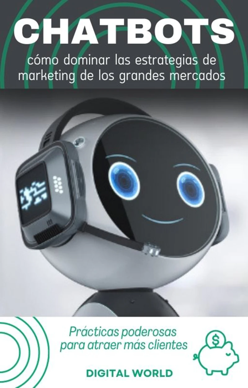 Portada: Chatbots - cómo dominar las estrategias de marketing de los grandes mercados