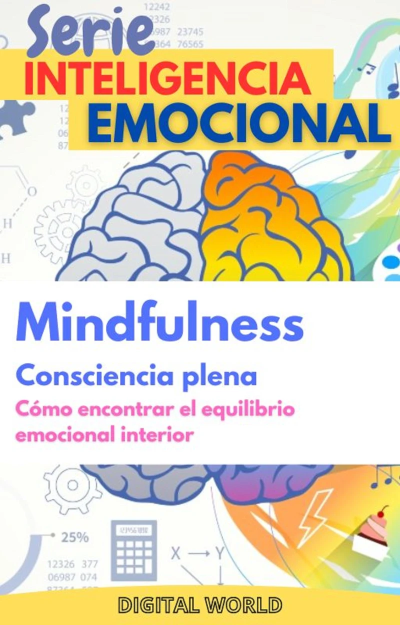 Portada: Mindfulness (Consciencia plena) - Cómo encontrar el equilibrio emocional interno