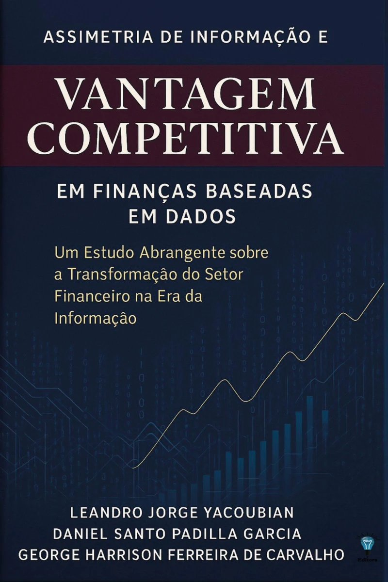 Portada: Assimetria de Informação e Vantagem Competitiva em Finanças Baseadas em Dados