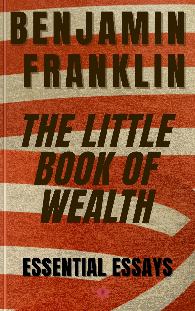 Portada: Benjamin Franklin - The Little Book of Wealth