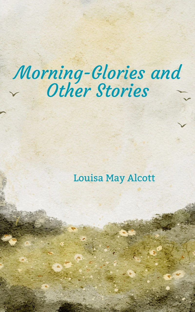 Portada: Morning-Glories and Other Stories