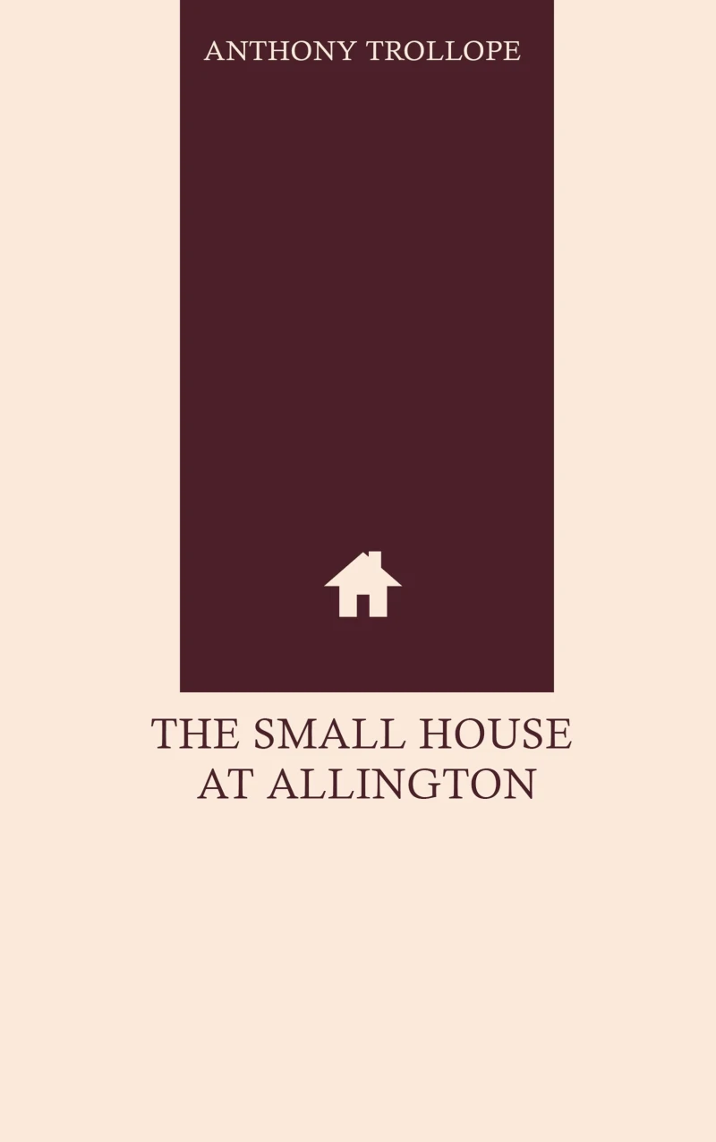 Portada: The Small House at Allington