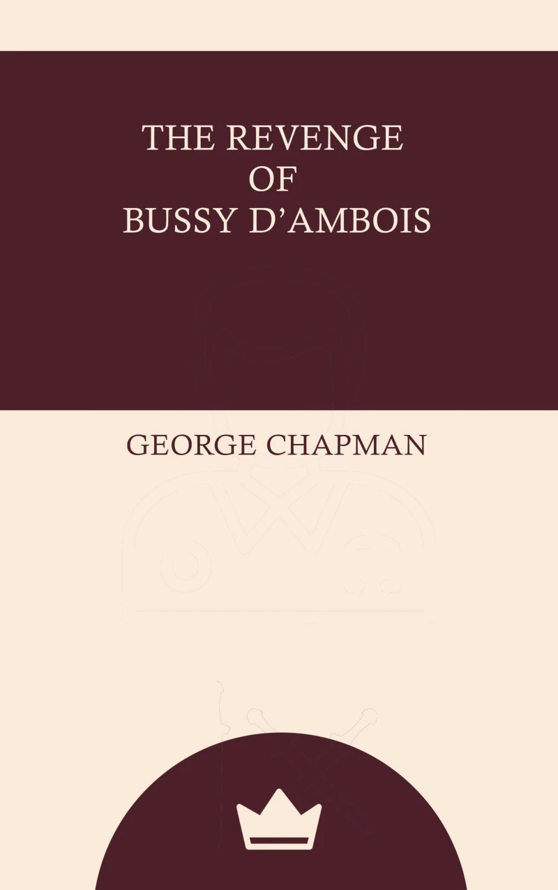 Portada: The Revenge of Bussy D'Ambois