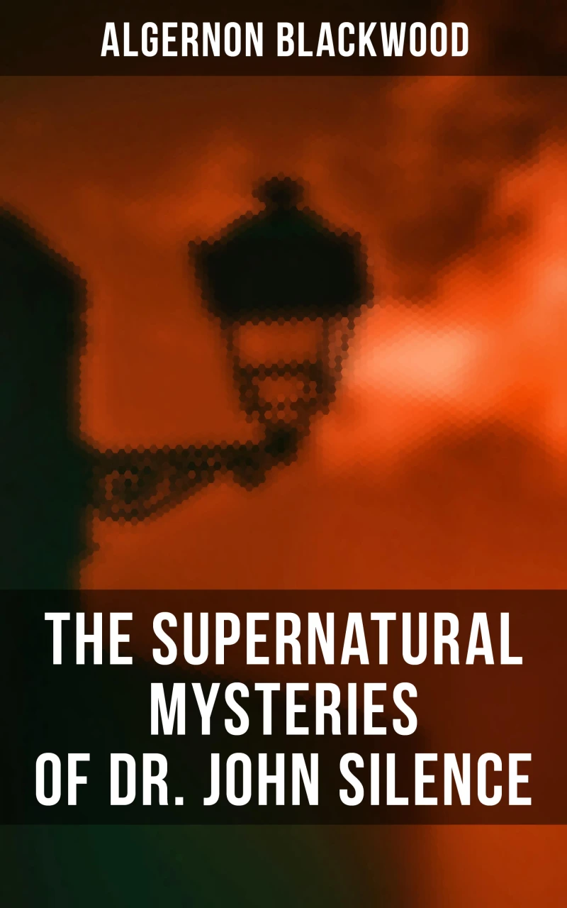 Portada: The Supernatural Mysteries of Dr. John Silence