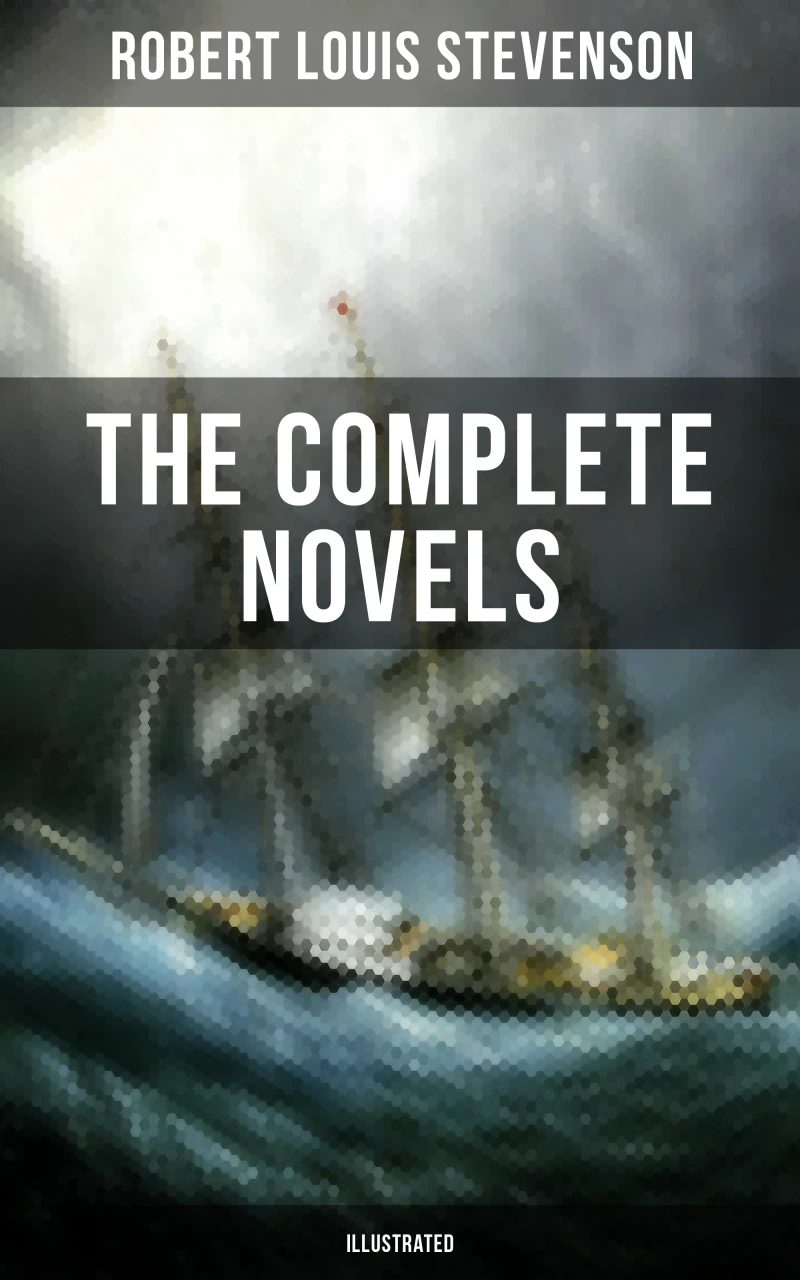 Portada: The Complete Novels of Robert Louis Stevenson (Illustrated)
