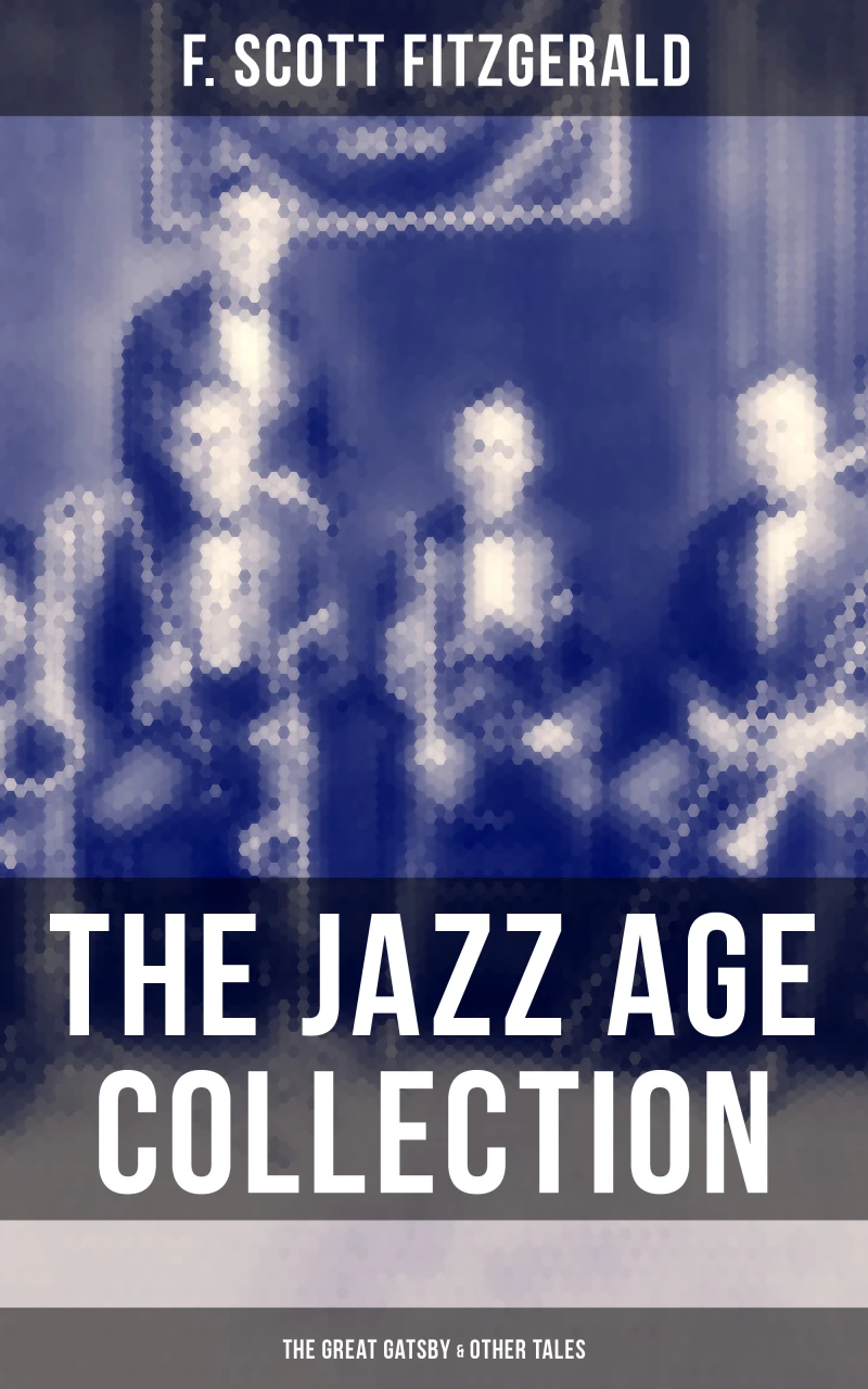 Portada: THE JAZZ AGE COLLECTION - The Great Gatsby & Other Tales