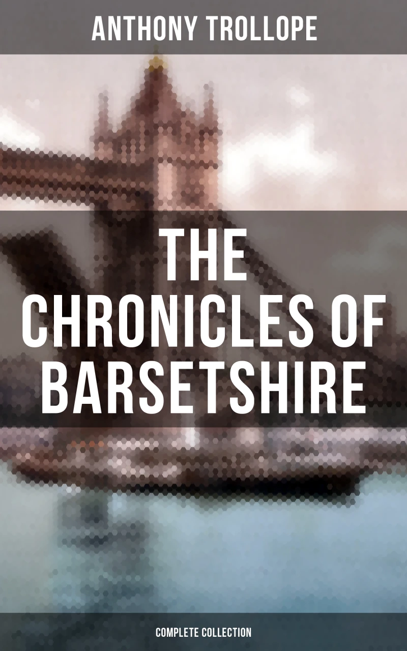 Portada: THE CHRONICLES OF BARSETSHIRE (Complete Collection)