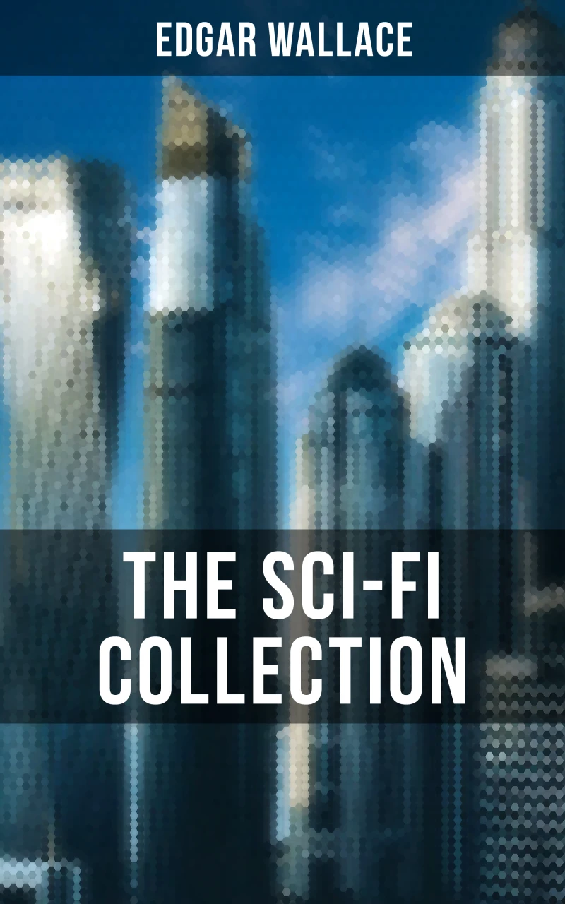 Portada: THE SCI-FI COLLECTION OF EDGAR WALLACE
