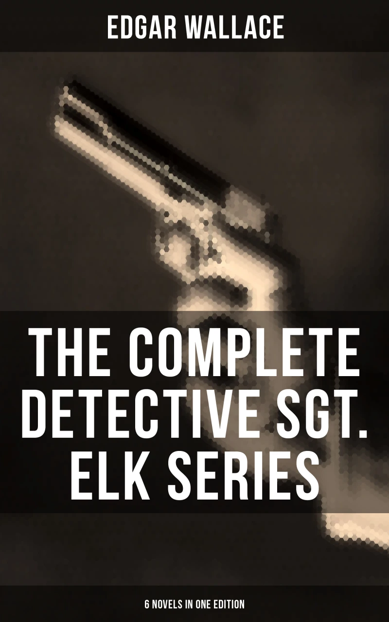 Portada: The Complete Detective Sgt. Elk Series (6 Novels in One Edition)