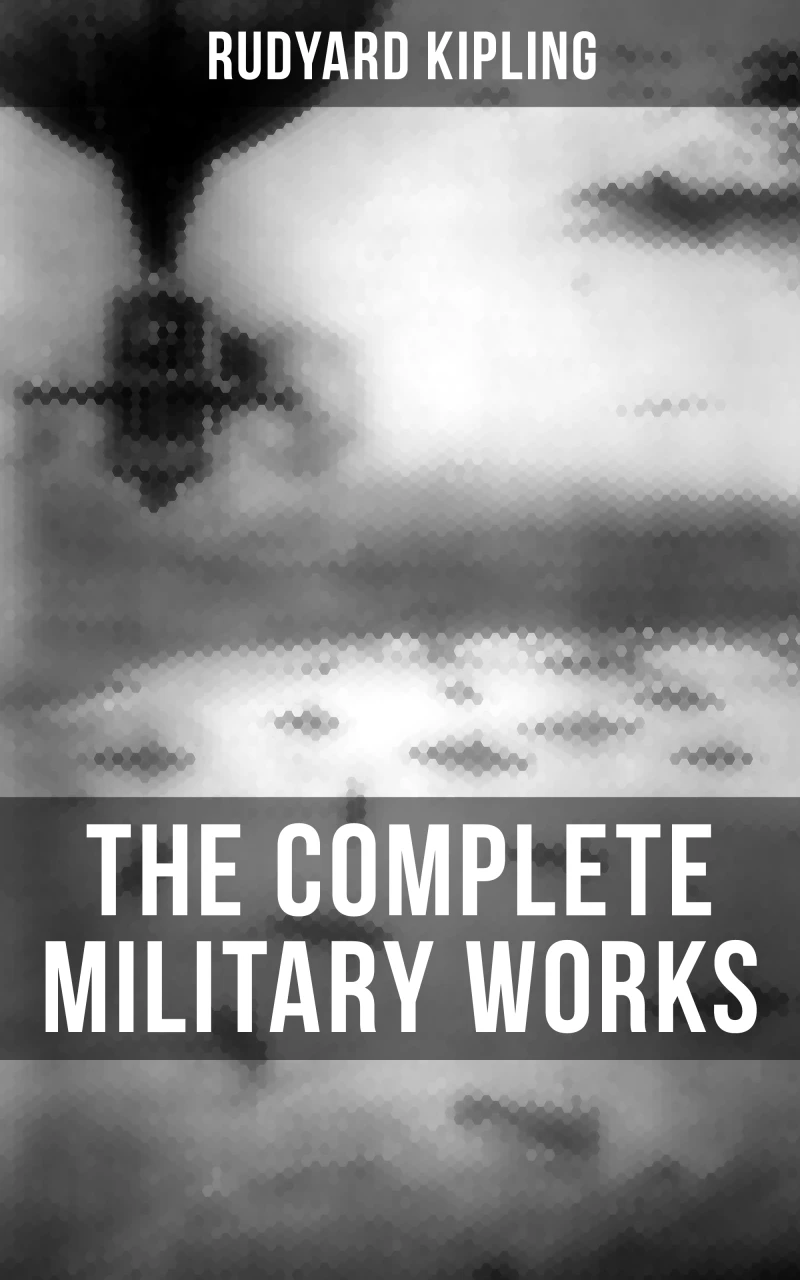 Portada: THE COMPLETE MILITARY WORKS OF RUDYARD KIPLING