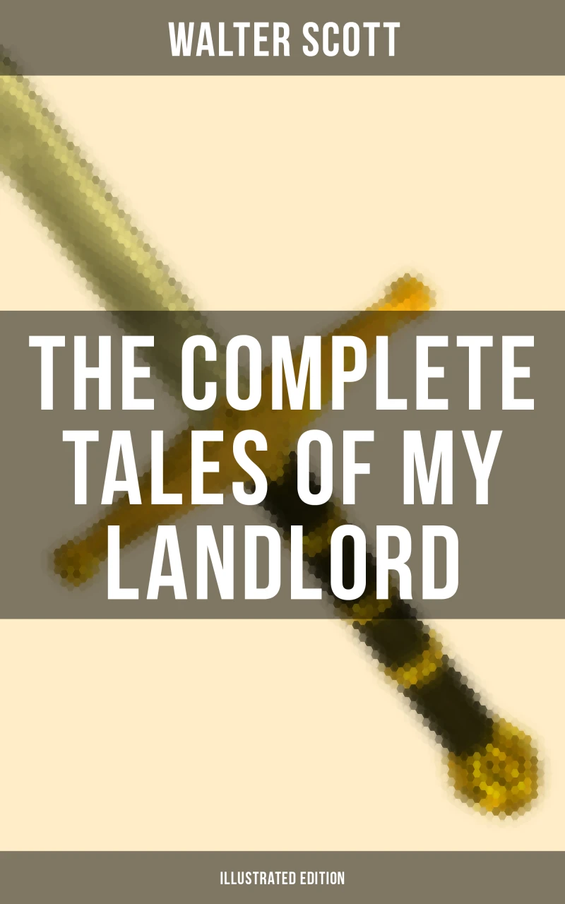 Portada: The Complete Tales of My Landlord (Illustrated Edition)