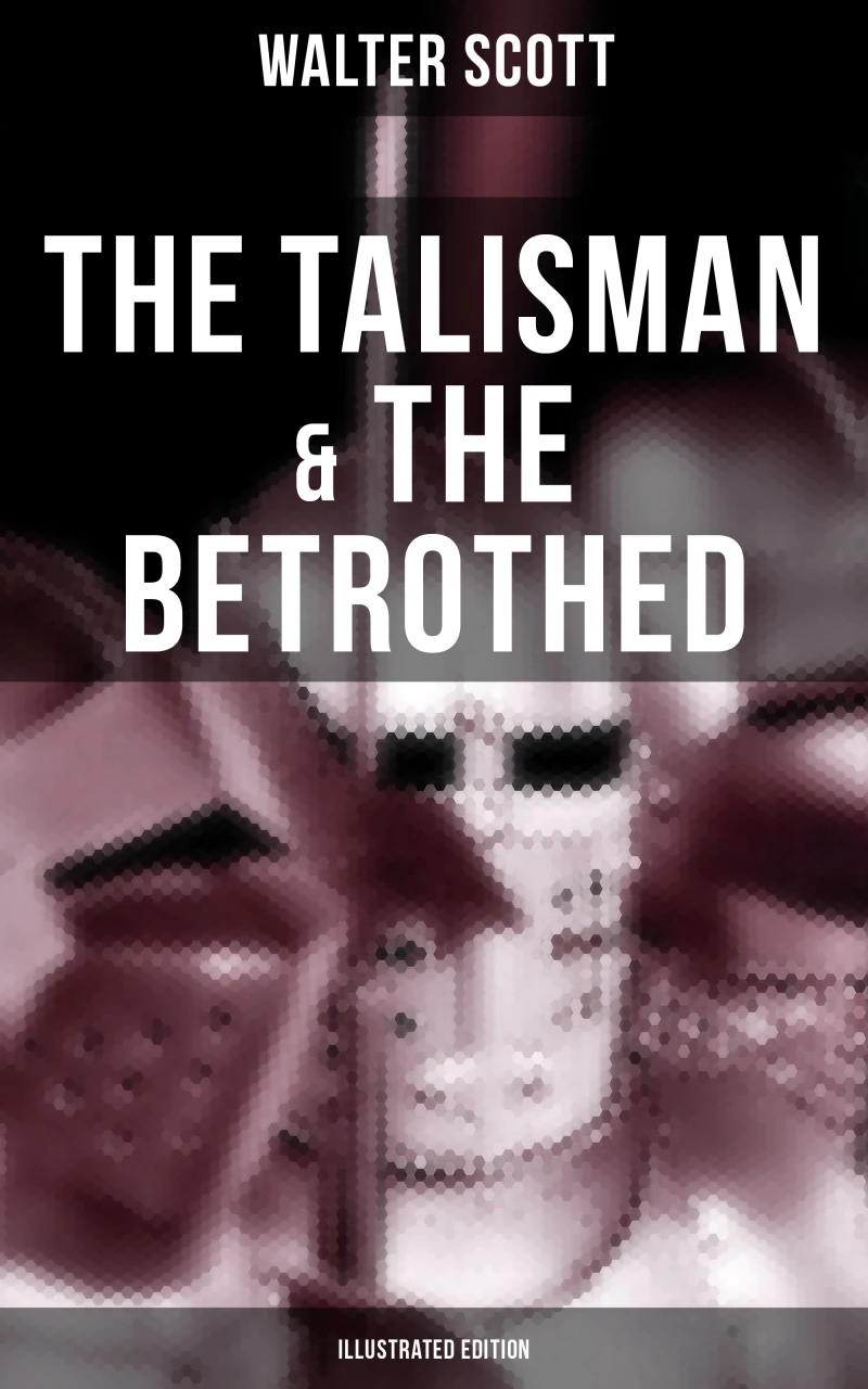 Portada: The Talisman & The Betrothed (Illustrated Edition)